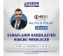 SÖYLEŞİ " ESNAFLARIN KARŞILAŞTIĞI HUKUKİ MESELELER "